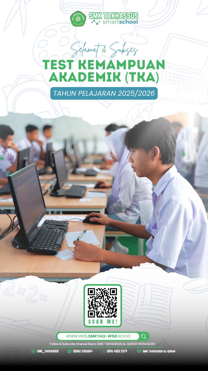 SMK Takhassus Al-Qur’an Laksanakan Test Kemampuan Akademik (TKA) untuk Siswa Kelas XII Tahun Ajaran 2025/2026